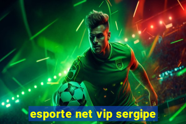 esporte net vip sergipe